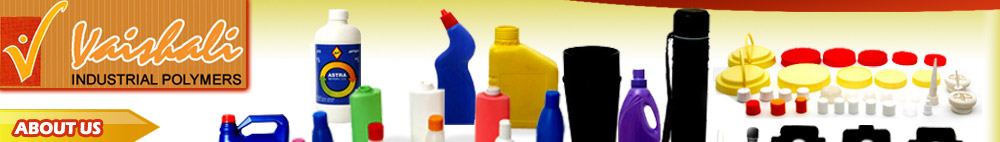 注射和吹塑塑料容器和部件制造商Vaishali工业聚合物
